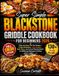 Super Blackstone Super Simple Blackstone Griddle Cookbook for Beginners 2026: Tasty and Easy Flat-Top Recipes - Crispy Breakfast, Juicy Burgers, Bold Tacos, and Crowd-Pleasing Meals for BBQs and Backyard Cooking