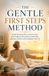 The Gentle First Steps Method: Simple Morning Micro-Actions to Ease Joint Stiffness, Move More Comfortably, and Start the Day with Confidence After 60