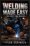 WELDING Libri GmbH Welding Made Easy for First-Time Makers