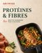 Air Fryer – Protéines & Fibres: 80 recettes gourmandes pour le quotidien
