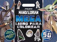 Star Wars The Mandalorian Megalibro para colorear: Con pegatinas