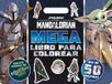 Star Wars The Mandalorian Megalibro para colorear: Con pegatinas