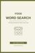 Food Word Search: 100 Easy Puzzles for Every Food Lover — Full Answer Key Included