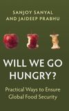 Will Cambridge University Press Will We Go Hungry? Hardcover