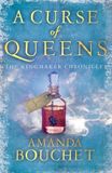 A The Kingmaker Chronicles: A Curse of Queens