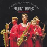 Music&Words Rollin' Phones Swedish Saxophone Quartet - Dedicated (CD)