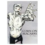 Final Corn On Macabre - The Final Chapter
