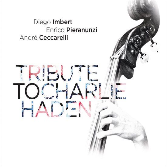 Tribute Diego Imbert - Tribute To Charlie Haden (CD)