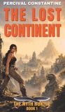 The Lost Continent: A Pulp Adventure: 1