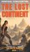 The Lost Continent: A Pulp Adventure: 1