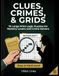 Clues, Crimes, & Grids: 75 Large Print Logic Grid Puzzles for Mystery Lovers and Crime Solvers