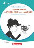 Cornelsen Verlag GmbH À toi ! Band 5 - Ausgabe 2022 - Le problème avec l'avenir/Le journal de Malo - Lektüre mit Hörbuch und Arbeitsblättern online