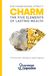 CHARM: The Five Elements of Lasting Wealth
