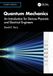 Quantum Mechanics: An Introduction for Devices Physicists and Electrical Engineers