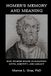 Homer's Memory and Meaning: How Stories Shape Civilization: Myth, Identity, and Legacy