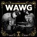 W.a.W.G. Tha Dogg Pound W.A.W.G. (We All We Got)
