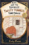Kat and the Totally Twisty Tunnels Time Forgot