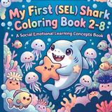My First SEL Shark Coloring Book 2-8