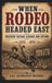 When Wild Horse Press When Rodeo Headed East - Madison Square Garden and Beyond: 1922 - 1959