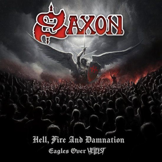 Hell, Saxon Hell, Fire and Damnation - Eagles Over Hellfest