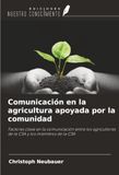 Comunicación OmniScriptum SRL Comunicación en la agricultura apoyada por la comunidad: Factores clave en la comunicación entre los agricultores de la CSA y los miembros de la CSA Paperback