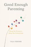 Good Mindful Pages Good Enough Parenting Paperback