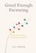 Good Mindful Pages Good Enough Parenting Paperback