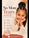 Tangles to Braids: A Parent’s Step-by-Step Guide to Detangling, Caring for, and Styling Kids’ Textured Hair