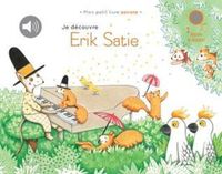 Je Satie Je découvre Erik Satie Paperback
