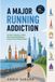 A Independently Published A Major Running Addiction