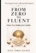 FROM ZERO TO FLUENT The Complete Guide to Working with Claude AI: Volume Two: Building Real Capability