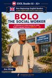 Bolo the Social Worker: A Collection of Short Stories for Adult English Language Learners (CEFR A1+–A2)