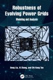 Robustness LOGOS EUROPE Robustness of Evolving Power Grids: Modeling and Analysis
