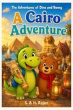 A Cairo Adventure: The Adventures of Dino and Benny