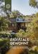 Anders Peace Love & Om Anders als gewohnt: Leben in Tiny Houses, Jurten, Hausbooten, Earthships und mehr
