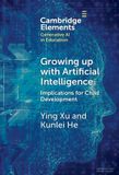 Growing Cambridge University Press Elements in Generative AI in Education- Growing up with Artificial Intelligence Hardcover