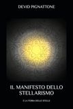 IL MANIFESTO DELLO STELLARISMO: E LA TERRA DELLE STELLE