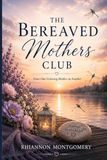The Bereaved Mothers Club