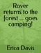 Rover Rover returns to the forest ... goes camping!