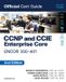 CCNP GPSR Kontakt CCNP and CCIE Enterprise Core ENCOR 350-401 Official Cert Guide