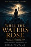 WHEN Libri GmbH When the Waters Rose