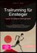 Trailrunning für Einsteiger: Laufen im Gelände leicht gemacht: Trailrunning-Tipps für Anfänger: Von der richtigen Ausrüstung wie Trailrunning-Schuhen ... Trainingsplan und Sicherheit auf dem Trail.
