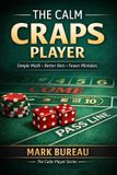 The Calm Player-The Calm Craps Player