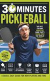 Pickleball: A Quick, Easy Guide For New Players And Fans
