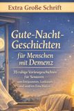 Herzensmomente Für Menschen Mit Demenz- Gute-Nacht-Geschichten für Menschen mit Demenz