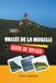 GUIDE Vallée de la Moselle 2027: Vignobles au bord du fleuve, châteaux médiévaux, villages viticoles, croisières fluviales pittoresques et charme de la campagne allemande