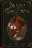 Beyond the Garden Wall: Book