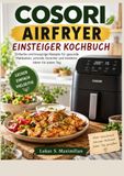 COSORI AIRFRYER EINSTEIGER KOCHBUCH