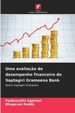 Uma OmniScriptum SRL Uma avaliação do desempenho financeiro do Saptagiri Grameena Bank