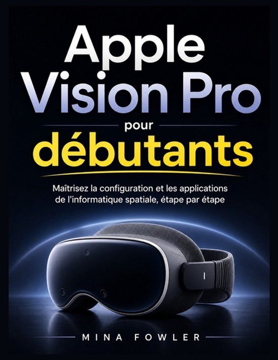 Apple Vision Pro pour débutants